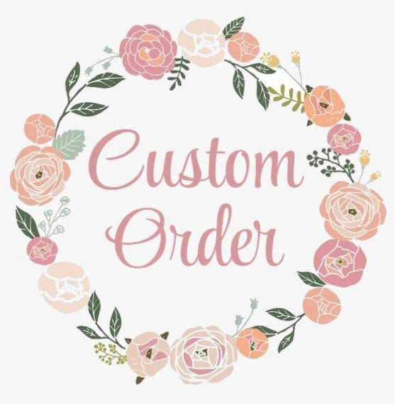 Custom Order